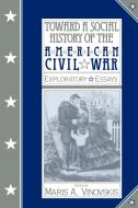 Toward a Social History of the American Civil War edito da Cambridge University Press