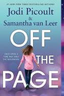 Off the Page di Jodi Picoult, Samantha Van Leer edito da EMBER