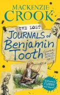 The Lost Journals of Benjamin Tooth di MacKenzie Crook edito da Faber & Faber
