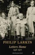 Philip Larkin: Letters Home di Philip Larkin edito da Faber & Faber