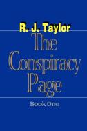 The Conspiracy Page di R. J. Taylor edito da iUniverse
