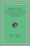 Greek Lyric di David a. Campbell edito da Harvard University Press