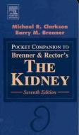 Pocket Companion To Brenner And Rector\'s "the Kidney" di Michael R. Clarkson, Barry M. Brenner edito da Elsevier Health Sciences