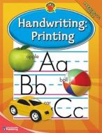 Brighter Child Handwriting: Printing di School Specialty Publishing edito da Brighter Child