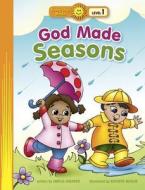 God Made Seasons di Amelia Shearer edito da Standard Publishing Company