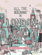 All the Buildings in London di James B. Gulliver-Hancock edito da Rizzoli International Publications