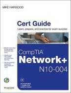 Comptia Network+ (n10-004) Cert Guide di Mike Harwood edito da Pearson Education (us)