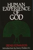 Human Experience of God di Denis Edwards edito da Paulist Press