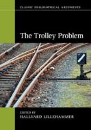 The Trolley Problem edito da Cambridge University Press