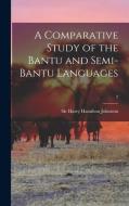 A Comparative Study of the Bantu and Semi-Bantu Languages; 2 edito da LIGHTNING SOURCE INC
