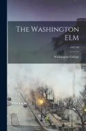 The Washington ELM; 1947-50 edito da LIGHTNING SOURCE INC