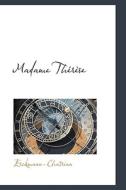Madame Therese di Erckmann-Chatrian edito da Bibliolife