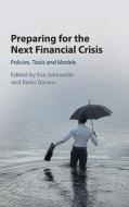 Preparing for the Next Financial Crisis di Esa Jokivuolle edito da Cambridge University Press