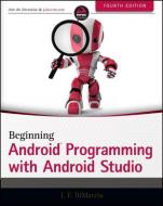 Beginning Android Programming di Jerome F. Dimarzio edito da Wiley John + Sons