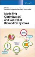 Modelling Optimization and Control of Biomedical Systems di Efstratios N. Pistikopoulos edito da WILEY