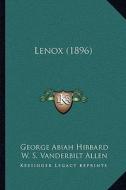 Lenox (1896) di George Abiah Hibbard edito da Kessinger Publishing