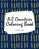 A-Z Countries and Flags Coloring Book for Children (8x10 Coloring Book / Activity Book) di Sheba Blake edito da Sheba Blake Publishing