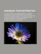 Svenska Trafikf Retag: L Nstrafikbolag, di K. Lla Wikipedia edito da Books LLC, Wiki Series