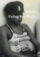 Fading Into Reality di JUDY CAMPBELL edito da Lightning Source Uk Ltd