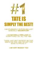 TATE IS SIMPLY THE BEST AFFIRMATIONS WORKBOOK Positive Affirmations Workbook Includes di Affirmations World edito da Positive Life