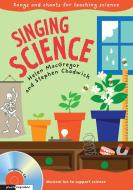 Singing Science di Helen MacGregor, Stephen Chadwick edito da Harpercollins Publishers