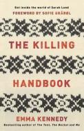 The Killing Handbook di Emma Kennedy edito da PAPERBACKSHOP UK IMPORT