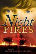 Night Fires di George E. Stanley edito da ALADDIN