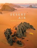 Desert Air di George Steinmetz edito da Abrams