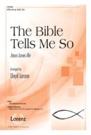 The Bible Tells Me So: Jesus Loves Me edito da LORENZ PUB CO