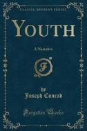 Youth di Joseph Conrad edito da Forgotten Books