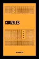 The Chuzzles Book di Chad Rettig edito da Xlibris