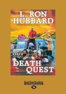 Death Quest di L. Ron Hubbard edito da Readhowyouwant.com Ltd