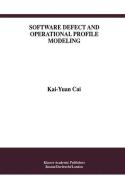 Software Defect and Operational Profile Modeling di Kai-Yuan Cai edito da Springer US