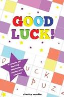 Good Luck Puzzle Book di Clarity Media edito da Createspace