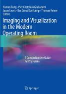 Imaging and Visualization in The Modern Operating Room edito da Springer New York