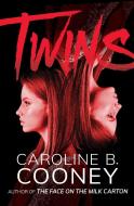 Twins di Caroline B. Cooney edito da OPEN ROAD MEDIA TEEN & TWEEN