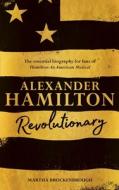 Alexander Hamilton di Martha Brockenbrough edito da Pan Macmillan