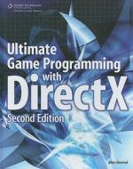 Ultimate Game Programming With Directx di Allen Sherrod edito da Cengage Learning, Inc
