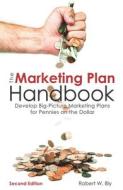 The Marketing Plan Handbook di Robert W. Bly edito da Entrepreneur Press