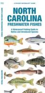 North Carolina Freshwater Fishes: A Waterproof Folding Guide to Familiar Species di Matthew Morris, Waterford Press edito da WATERFORD PR