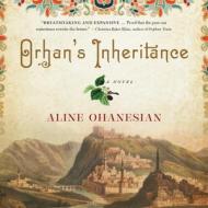 Orhan's Inheritance di Aline Ohanesian edito da HighBridge Audio