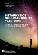 Metaphysics of Human Rights 1948-2018 edito da Vernon Press