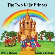 The Two Little Princes di Fornash Holly Fornash edito da Xulon Press