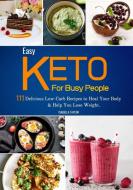 Easy Keto For Busy People di Isabella Taylor edito da Isabella Taylor
