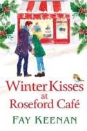 Winter Kisses at Roseford Cafe Winter Kisses at Roseford Cafe