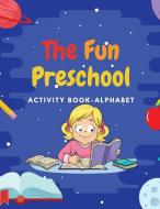 The Fun Preschool di Roxie Brass edito da HappyPublishing