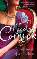 The Confessions Of A Duchess di Nicola Cornick edito da HarperCollins Publishers