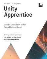 Unity Apprentice (First Edition) di Larson Matt Larson, MacKinnon Ben MacKinnon, Van de Kerckhove Eric Van de Kerckhove edito da Razeware LLC