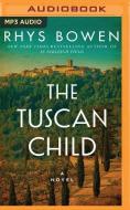 The Tuscan Child di Rhys Bowen edito da Audible Studios on Brilliance