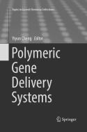 Polymeric Gene Delivery Systems edito da Springer International Publishing